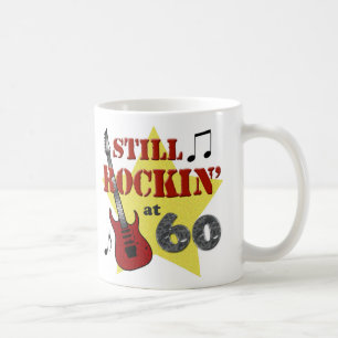 Still Rockin' At 60 Coffee Mug