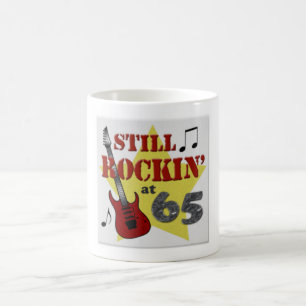 still rockin' at 65 coffee mug