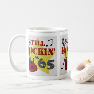 Still Rockin' at 65 Coffee Mug