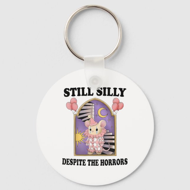 Still Silly Despite The Horrors1  Key Ring (Front)