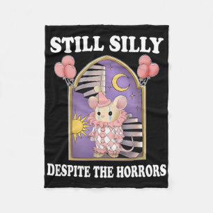 Still Silly Despite The Horrors Fleece Blanket