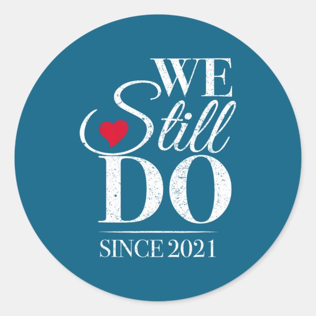 Still Since 2021 5th Wedding Classic Round Sticker (Front)