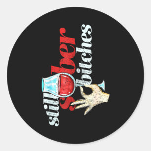 Still Sober Es _ Funny Sobriety Celebration Gift Classic Round Sticker
