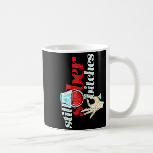 Still Sober Es _ Funny Sobriety Celebration Gift Coffee Mug