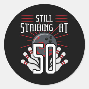 Still Striking At 50 Bowling Birthday Party Celebr Classic Round Sticker