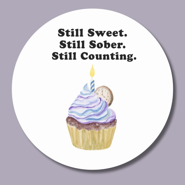 Still Sweet. Still Sober. Still Counting. Sobriety Classic Round Sticker (Creator Uploaded)