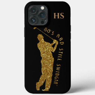 Still Swingin' Golfers 80 To 89 iPhone 13 Pro Max Case