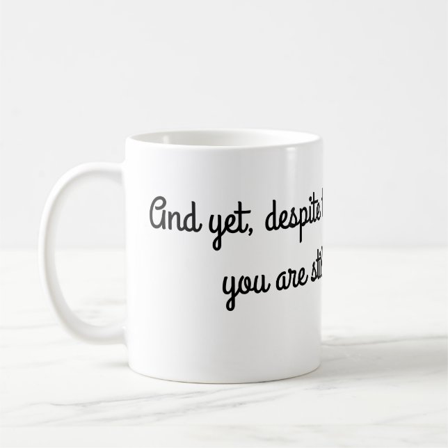 Still talking to me coffee mug (Left)