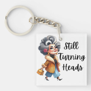 Still Turning Heads Key Ring