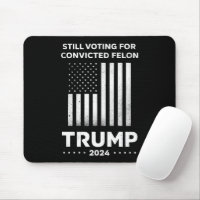 Still Voting for Convicted Felon Trump 2024