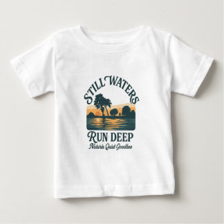Still Waters Run Deep – Nature Landscape Baby T-Shirt