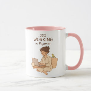 Still Working in Pyjamas – Cosy Work-from-Home Mug