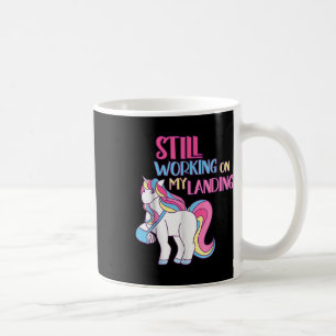 Still Working On My Landing Injury Broken Arm Cute Coffee Mug