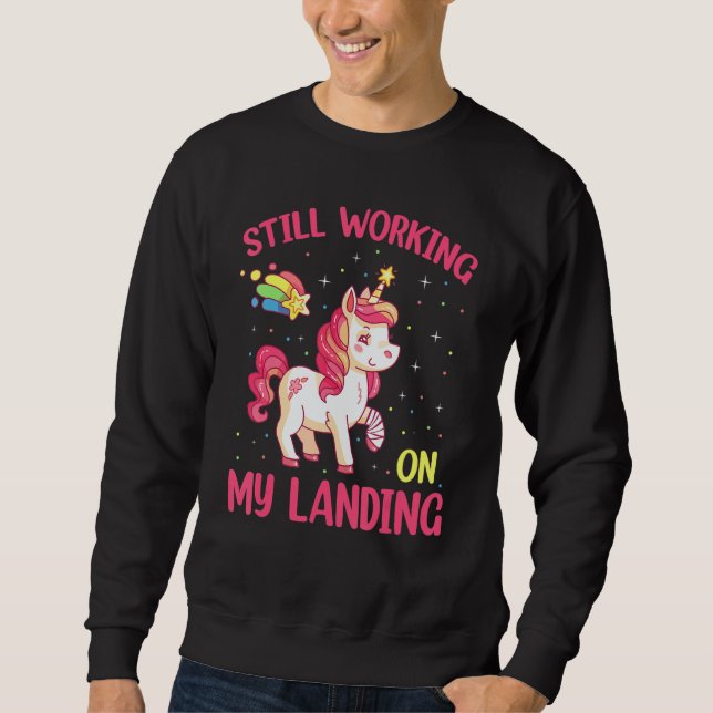 Still Working On My Landing Injury Broken Arm Cute Sweatshirt (Front)