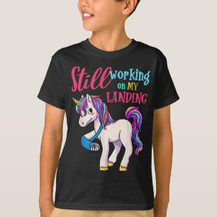 Still Working On My Landing Injury Broken Arm Funn T-Shirt