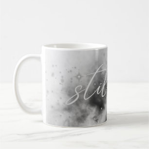 Still You Romantic Quote Mug
