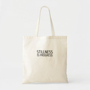 Stillness Is Progress Minimalist Long Sleeve Shirt Tote Bag