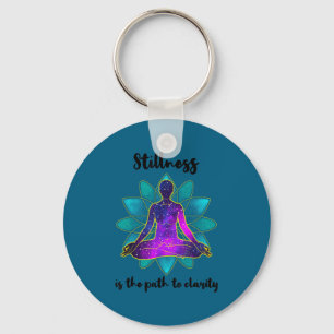 Stillness Is The Path To Clarity Gratitude Motivat Key Ring