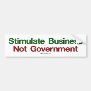 Stimulate Business, Not Government bumper sticker