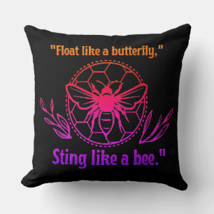 STINK LIKE A BEE QUOTE CUSHION