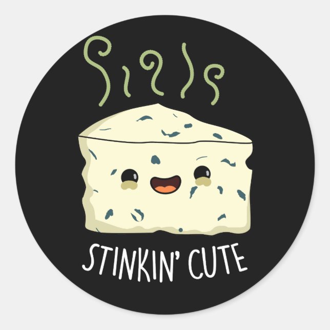 Stinkin Cute Funny Cheese Pun Dark BG Classic Round Sticker (Front)