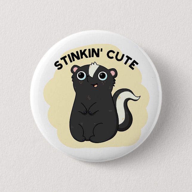 Stinkin Funny Adorable Skunk Pun 6 Cm Round Badge (Front)