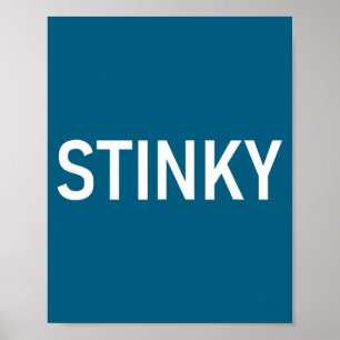 Stinky, Funny, Jokes, Sarcastic Poster