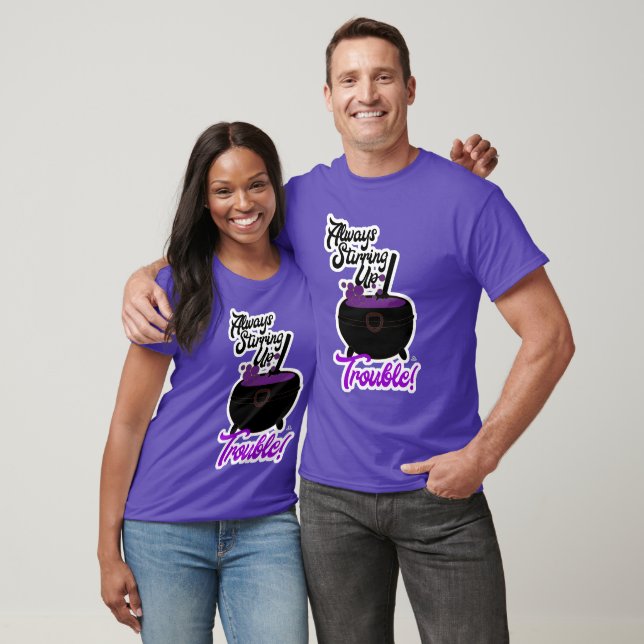 Stirring Up Trouble Funny Halloween Saying T-Shirt (Unisex)