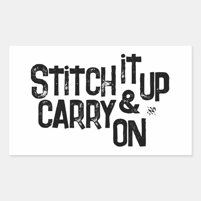 Stitch it up & carry on! - motivational motto rectangular sticker (Front)