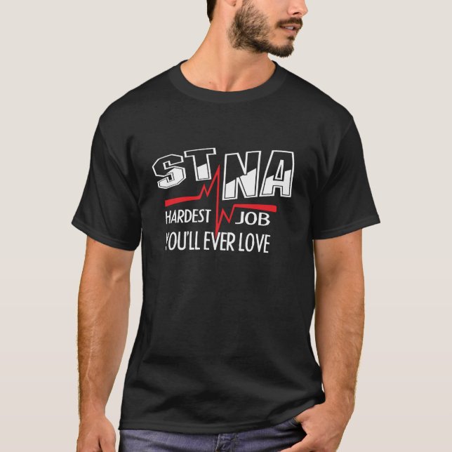 STNA - State Tested Nursing Assistant T-Shirt (Front)