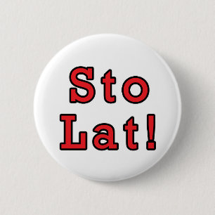 Sto Lat! 6 Cm Round Badge