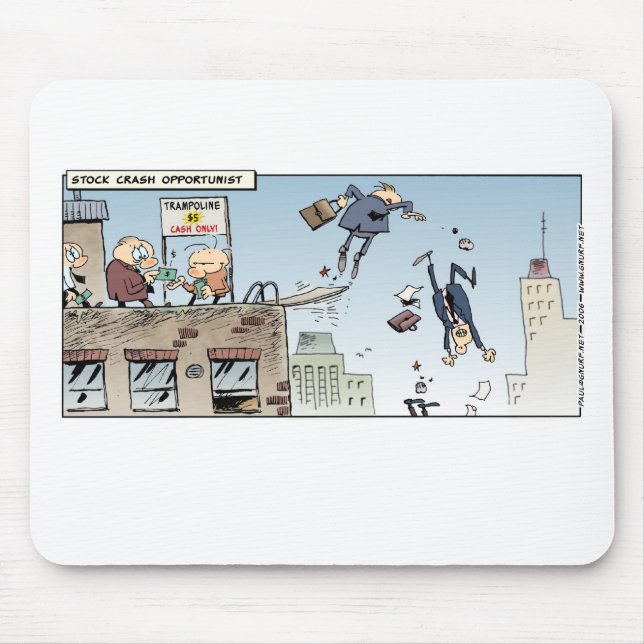 Stock Crash Opportunist Mouse Pad (Front)