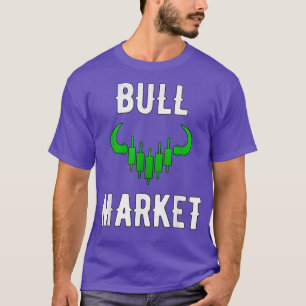 Stock Market Bull Market Stock Trader Trading T-Shirt