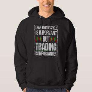 Stock Market Capitalism Day Trader Trading Capital Hoodie