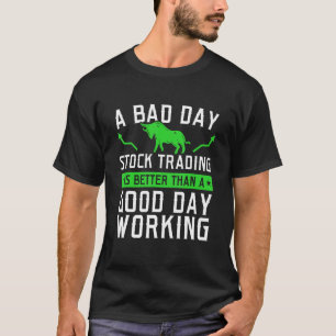 Stock Market Capitalism Day Trader Trading Capital T-Shirt