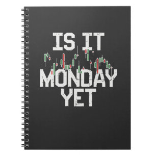 Stock Market - Is It Monday, Yet Notebook