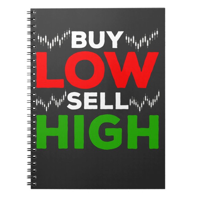 Stock Market Trading Forex Trader Buy Sell High Notebook (Front)