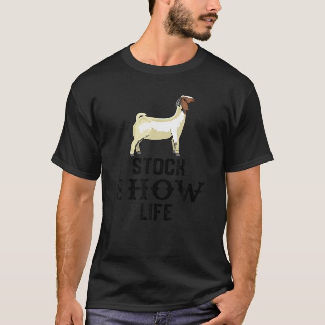 Stock Show Life Show Boer Goat T Shirt (Front)
