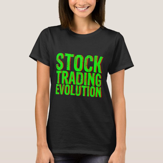 Stock Trading Evolution T-Shirt (Front)