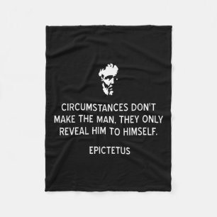 Stoic Epictetus Quote Circumstances Dont Make The Fleece Blanket