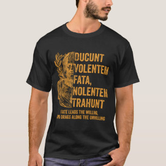 Stoic Gold With Translation Ducunt Volentem Fata T-Shirt