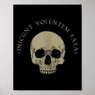 Stoic Philosophy Du Volentem Fata Skull Stoicism Q Poster