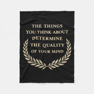Stoic philosophy quote quality of mind motivationa fleece blanket