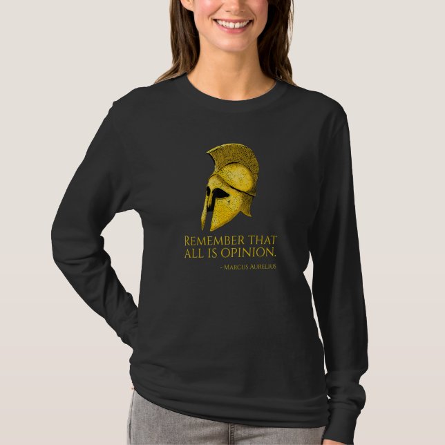 Stoic Quote   All Is Opinion   Marcus Aurelius Phi T-Shirt (Front)