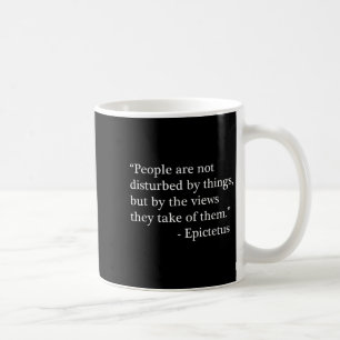 Stoic Quote From Epictetus Philosophical View Of L Coffee Mug