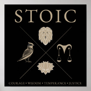 Stoic virtues:courage, wisdom, temperance, justice poster