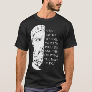Stoicism Epictetus Stoic Philosophy Quote Visualiz T-Shirt