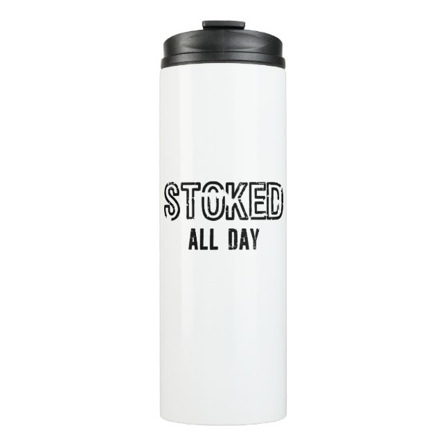 Stoked All Day Thermal Tumbler (Front)