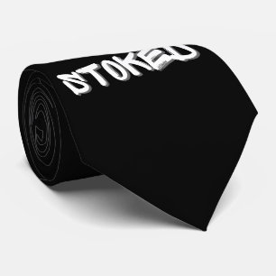 STOKED inspirational motivational gift idea Tie