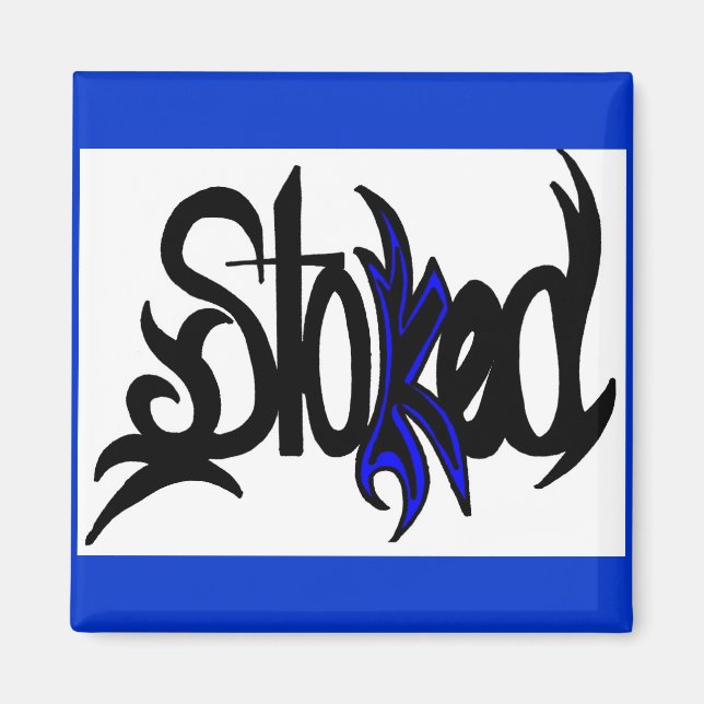 stoked saying magnet (Front)